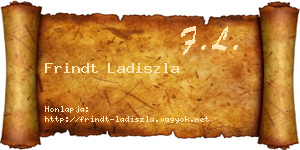 Frindt Ladiszla névjegykártya